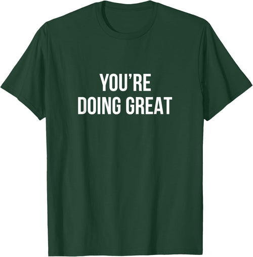 You're Doing Great