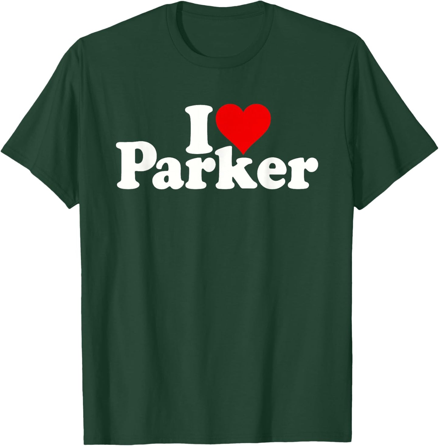 I Love Heart Parker T-Shirt - T-Shirt | Forest