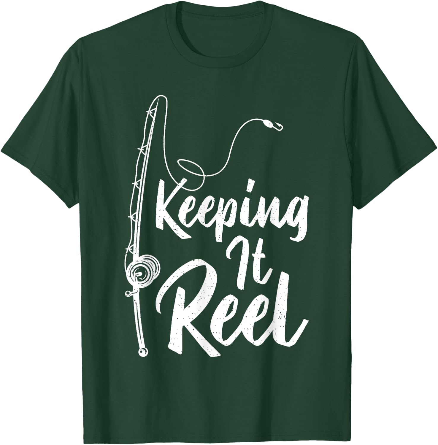 Fishing Pole Keeping it Reel Joke Funny Fish T-Shirt - T-Shirt | Forest