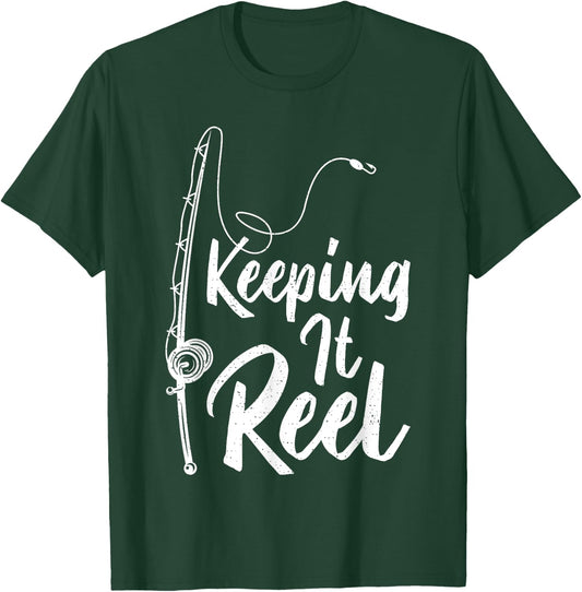 Fishing Pole Keeping it Reel Joke Funny Fish T-Shirt - T-Shirt | Forest