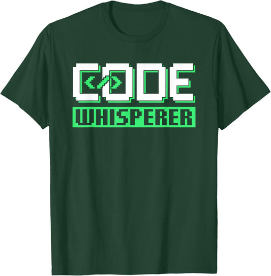 Code Whisperer Coder Programmer Coding Sayings T-Shirt - T-Shirt | Forest