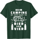 Beim Camping giebts schon Bier vor vier T-Shirt - T-Shirt | Forest