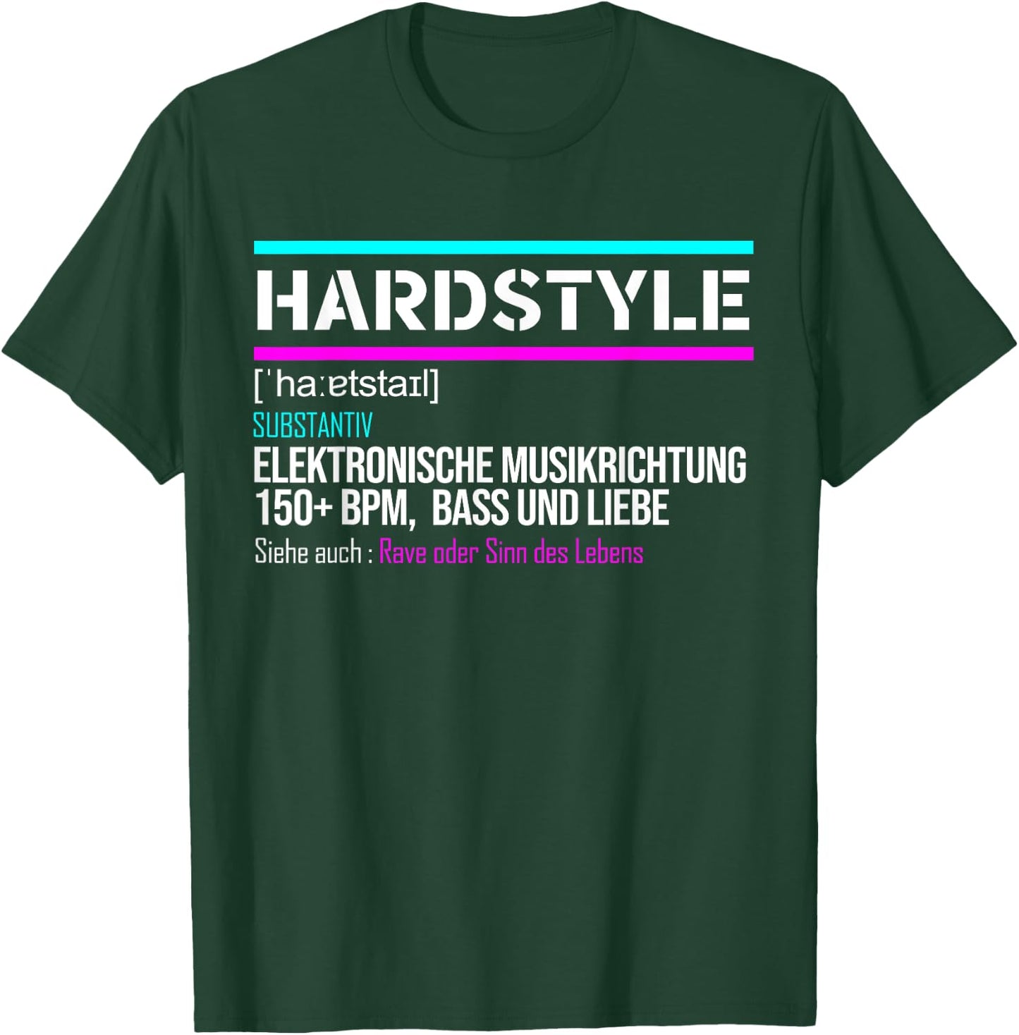 Hardstyle Rawstyle Definition Rave Festival Party mit 150 BPM T-Shirt - T-Shirt | Forest
