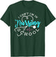 I Can't I'm In Nursing School Funny Nurse Graduation T-Shirt - T-Shirt | Forest