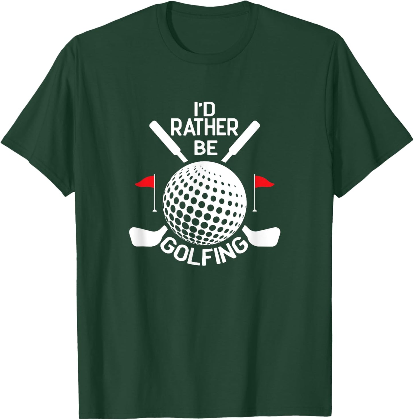 Funny Golf Humor, I'd Rather Be Golfing T-Shirt - T-Shirt | Forest