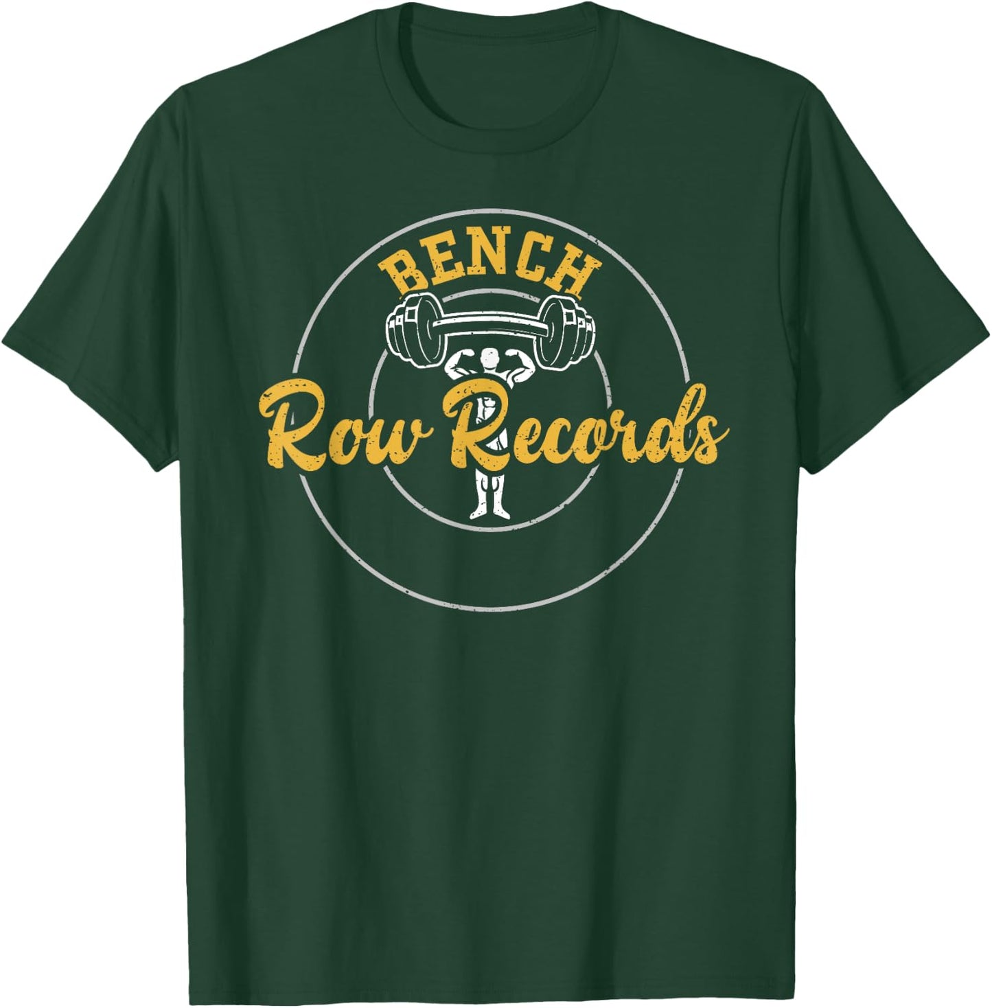 Bodybuilding: Bench Row Records Gym Sayings T-Shirt - T-Shirt | Forest