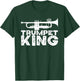 Trumpet King - Trumpet Player Funny T-Shirt - T-Shirt | Forest