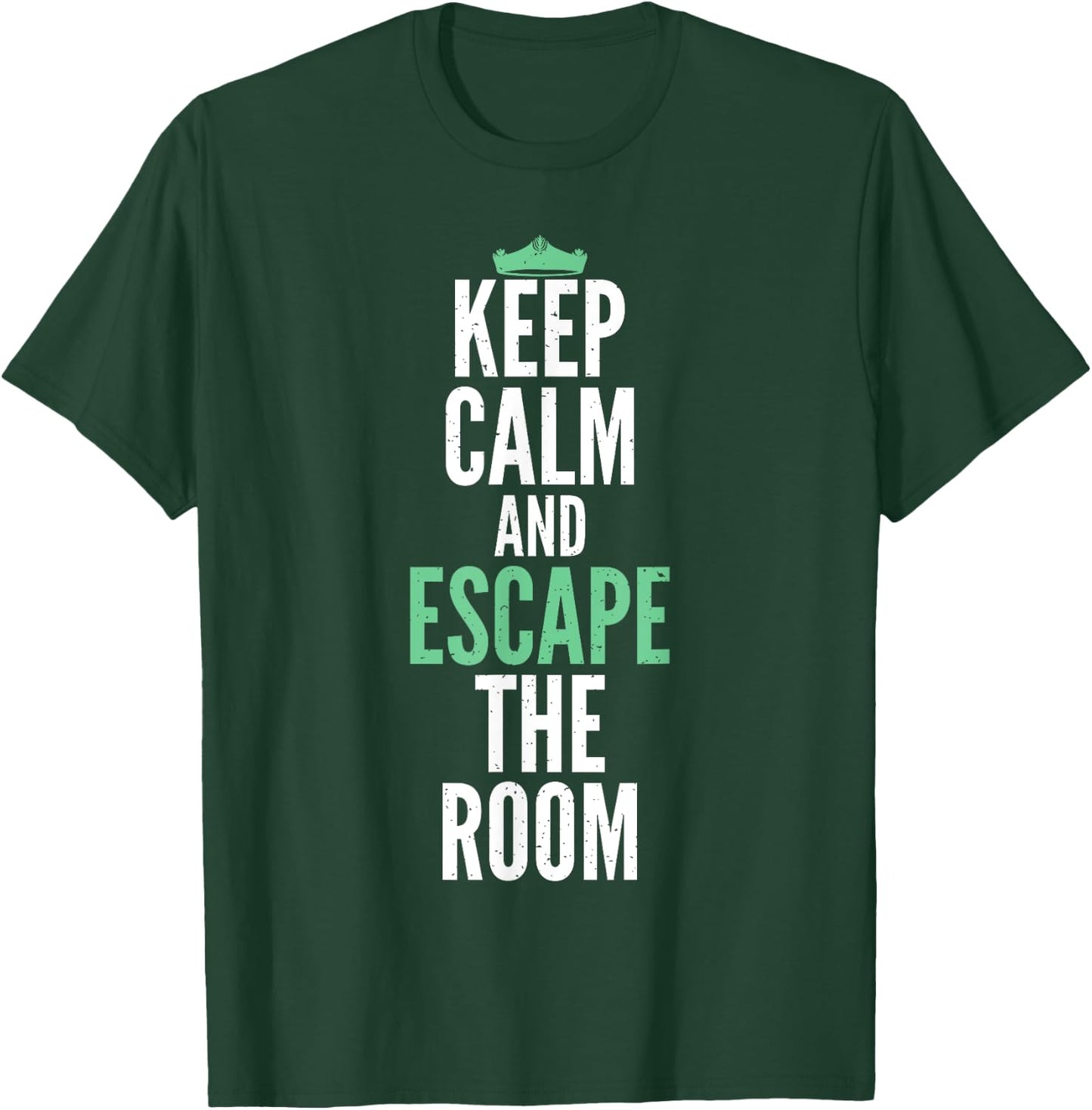 Keep Calm and Escape the Room funny Escape Room T-Shirt - T-Shirt | Forest