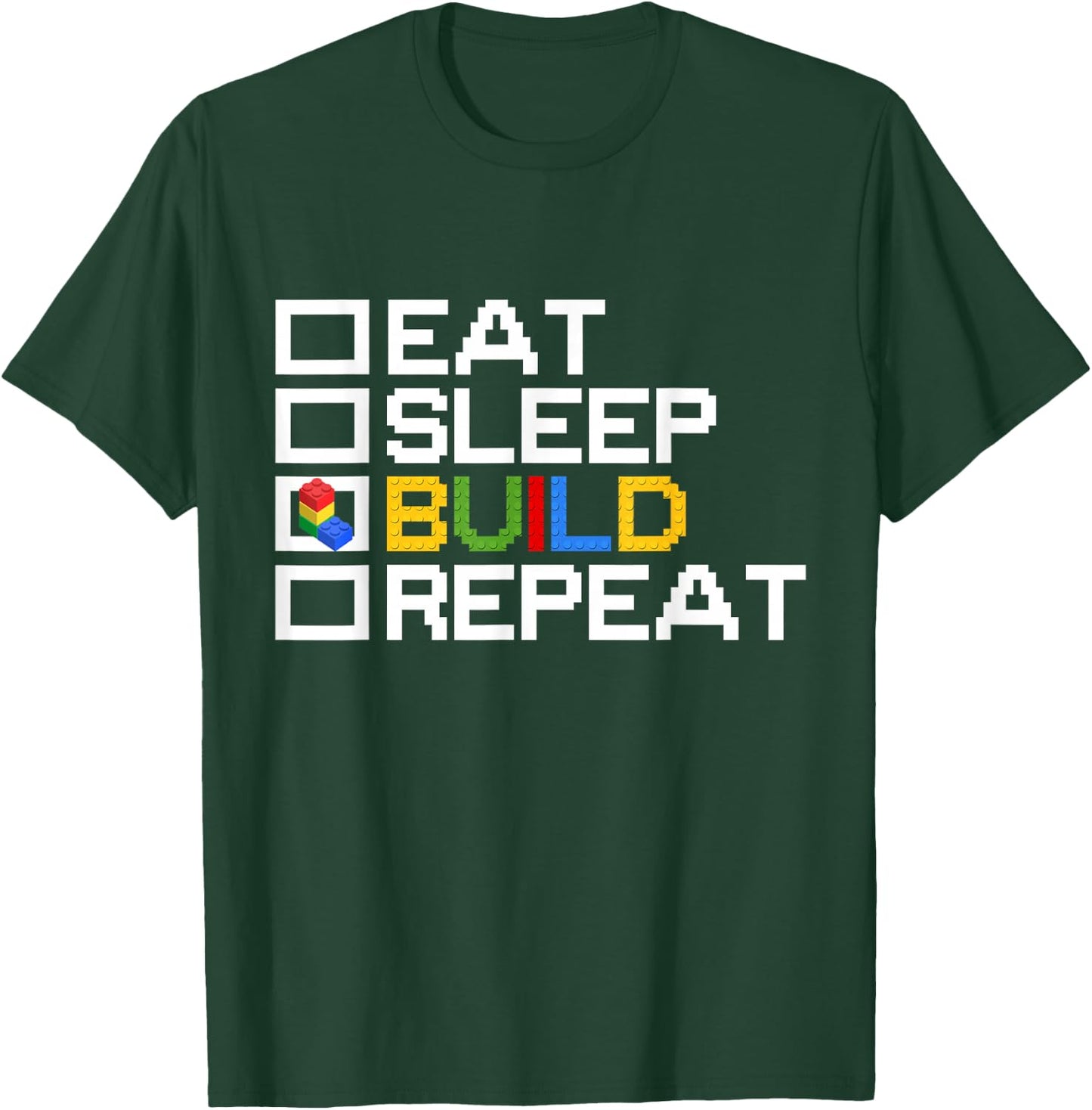 Eat Sleep Build Repeat Funny Building Blocks Master Builder T-Shirt - T-Shirt | Forest