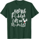 Hoping Rudolf Eats The Naughty List - Funny Christmas Shirts T-Shirt - T-Shirt | Forest