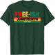 Free-ish since 1865 Juneteenth T-Shirt - T-Shirt | Forest