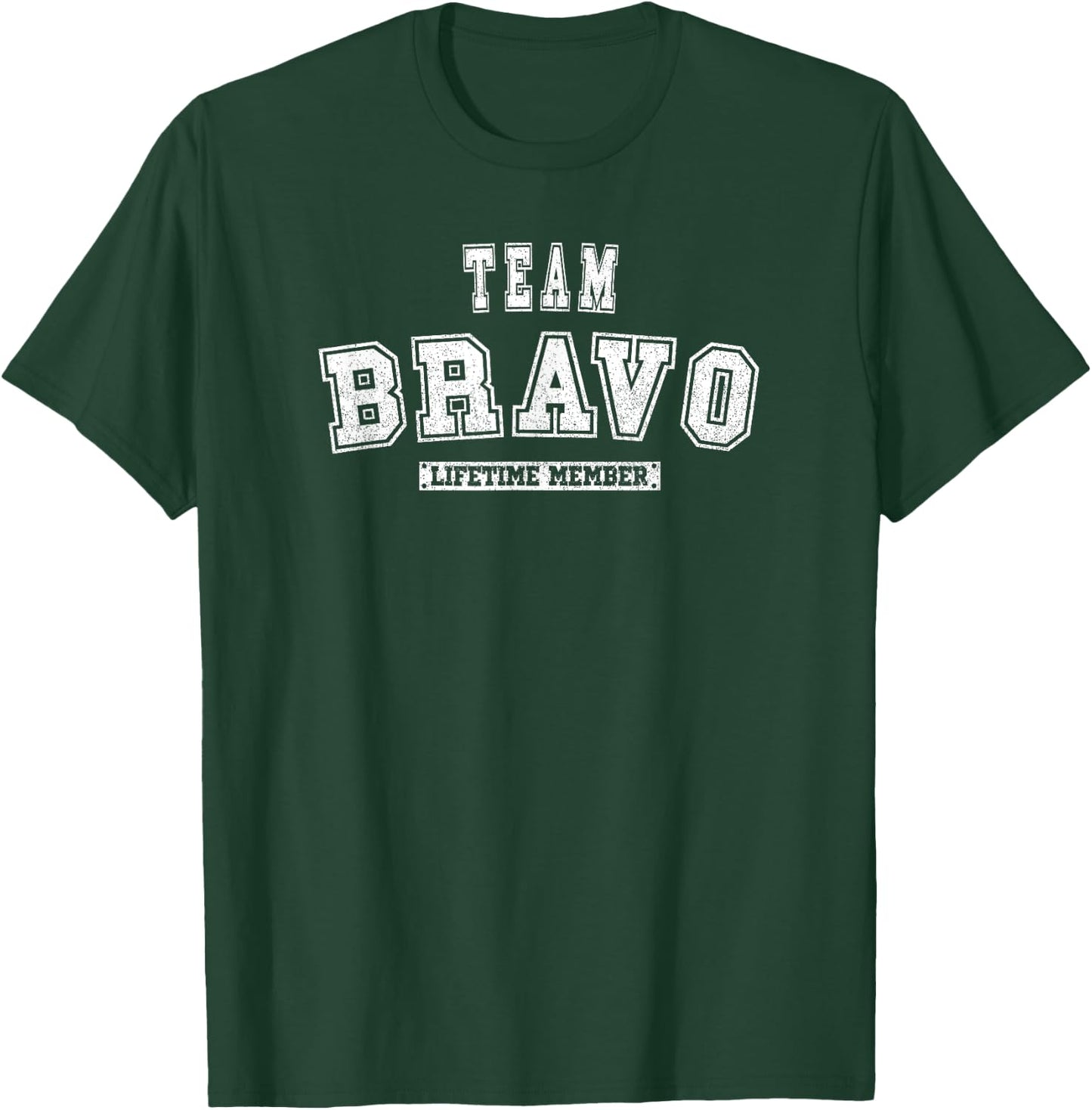 Team BRAVO Lifetime Member Family Last Name T-Shirt - T-Shirt | Forest