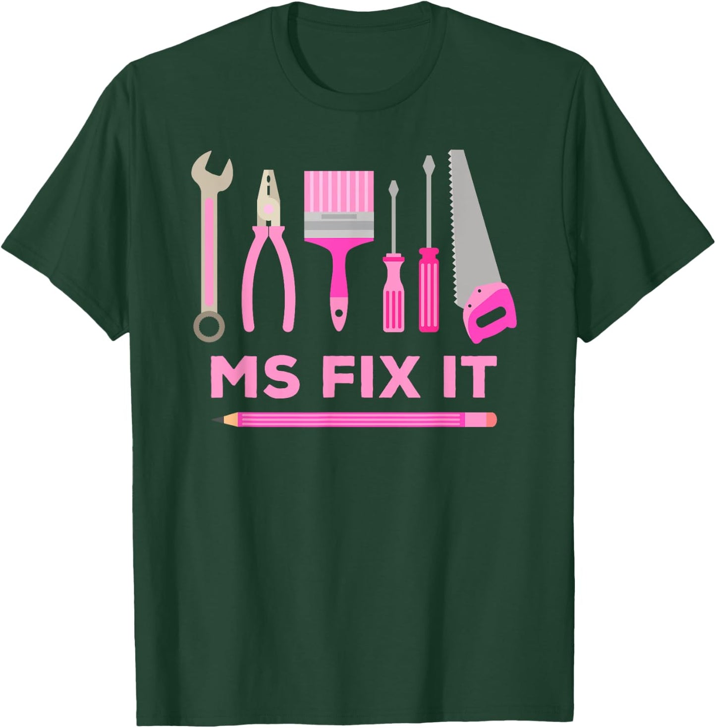 Ms Fix It Handy Women DIY T-Shirt - T-Shirt | Forest