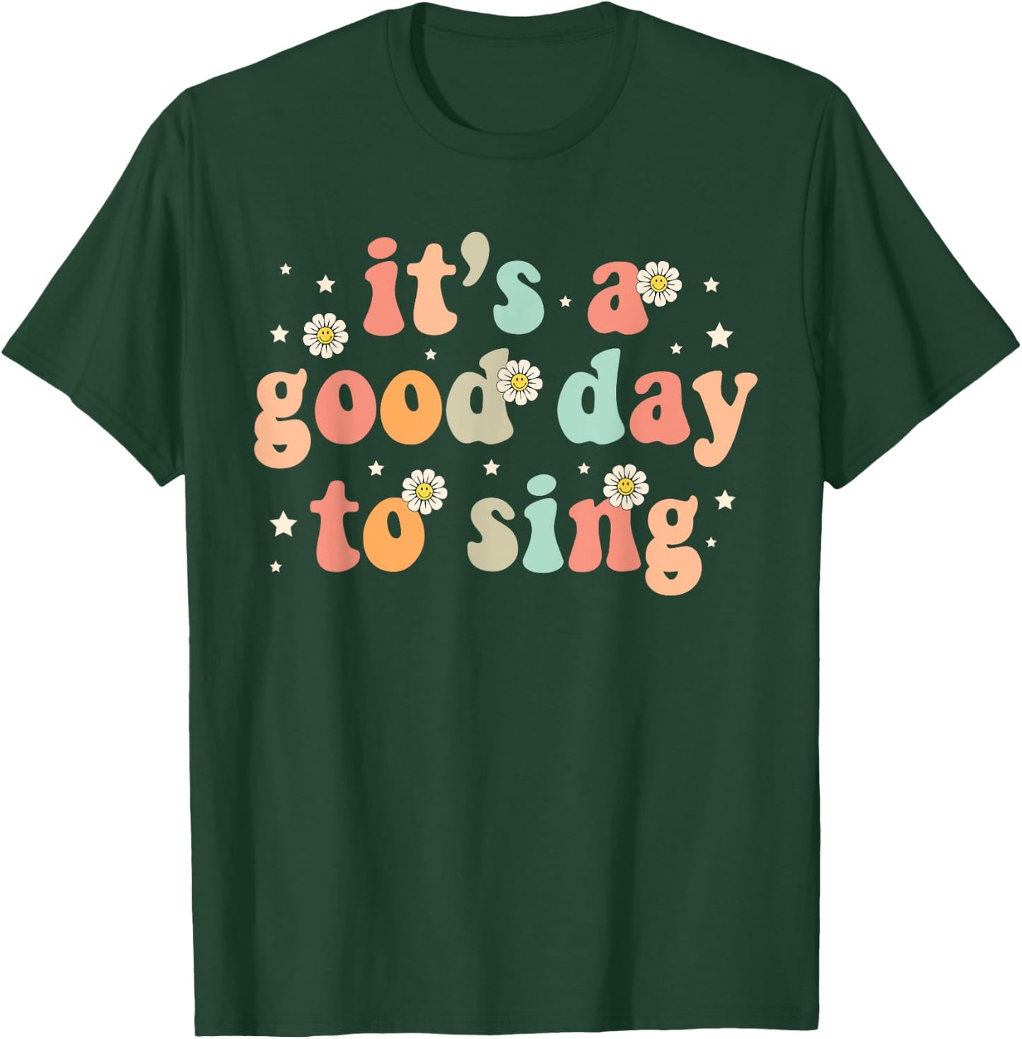 Groovy It's A Good Day To sing Musician Band Music Teacher T-Shirt - T-Shirt | Forest
