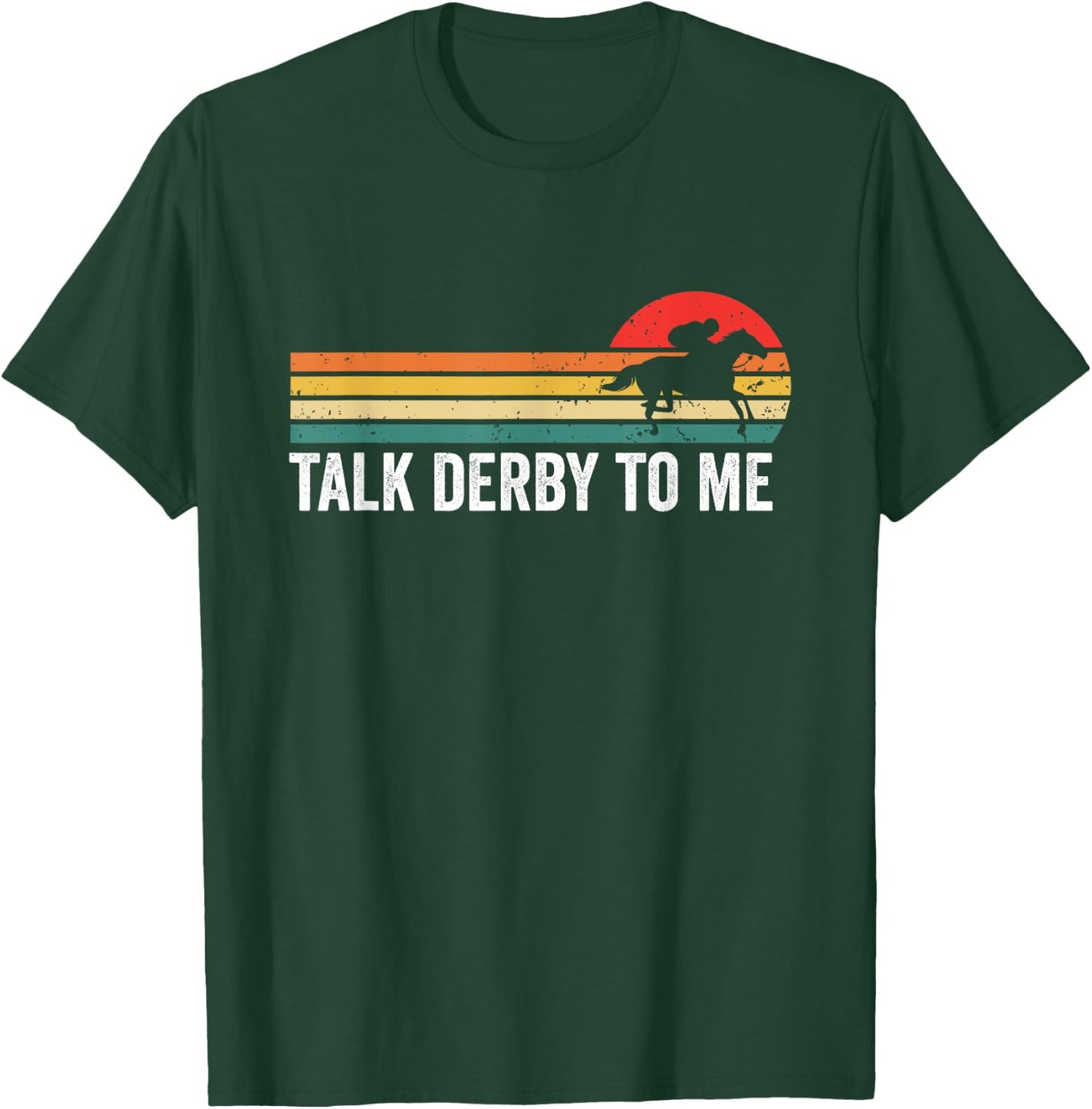 Talk Derby to Me Shirt Women Funny Horse Racing T-Shirt - T-Shirt | Forest