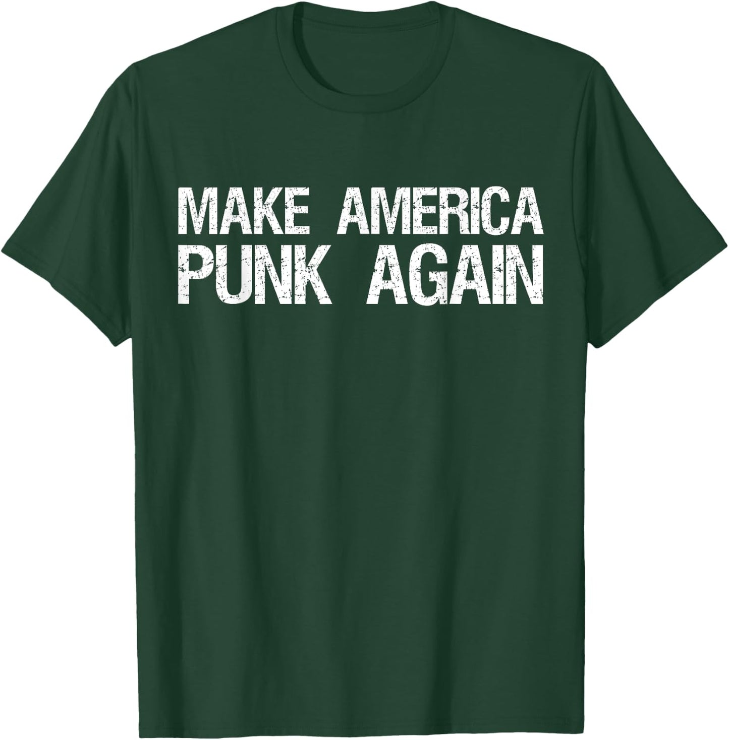 Make America Punk Again | Funny Trump Punk Rock T-Shirt - T-Shirt | Forest