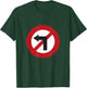 No Turn Left Against Left Sign T-Shirt - T-Shirt | Forest