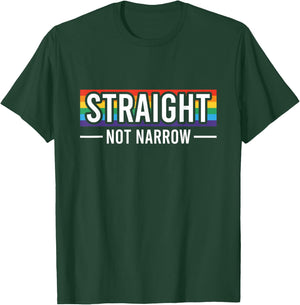 Straight not narrow LGBTQ+ Lesbian Gay Ally Pride T-Shirt - T-Shirt | Forest