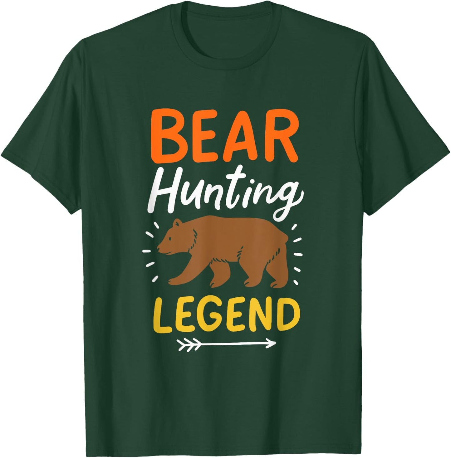 Bear Hunting Legend Bear Slayer Bear Hunter Bear Hunting T-Shirt - T-Shirt | Forest