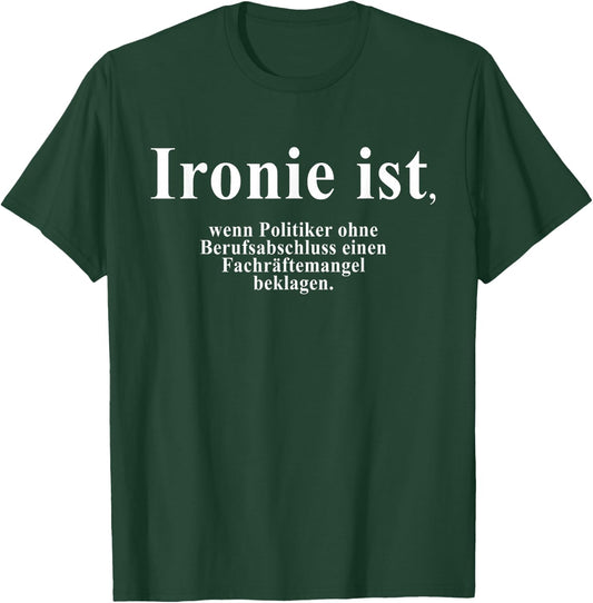 Anti-Green Politics Climate Activist Demo Against Green , black T-Shirt - T-Shirt | Forest