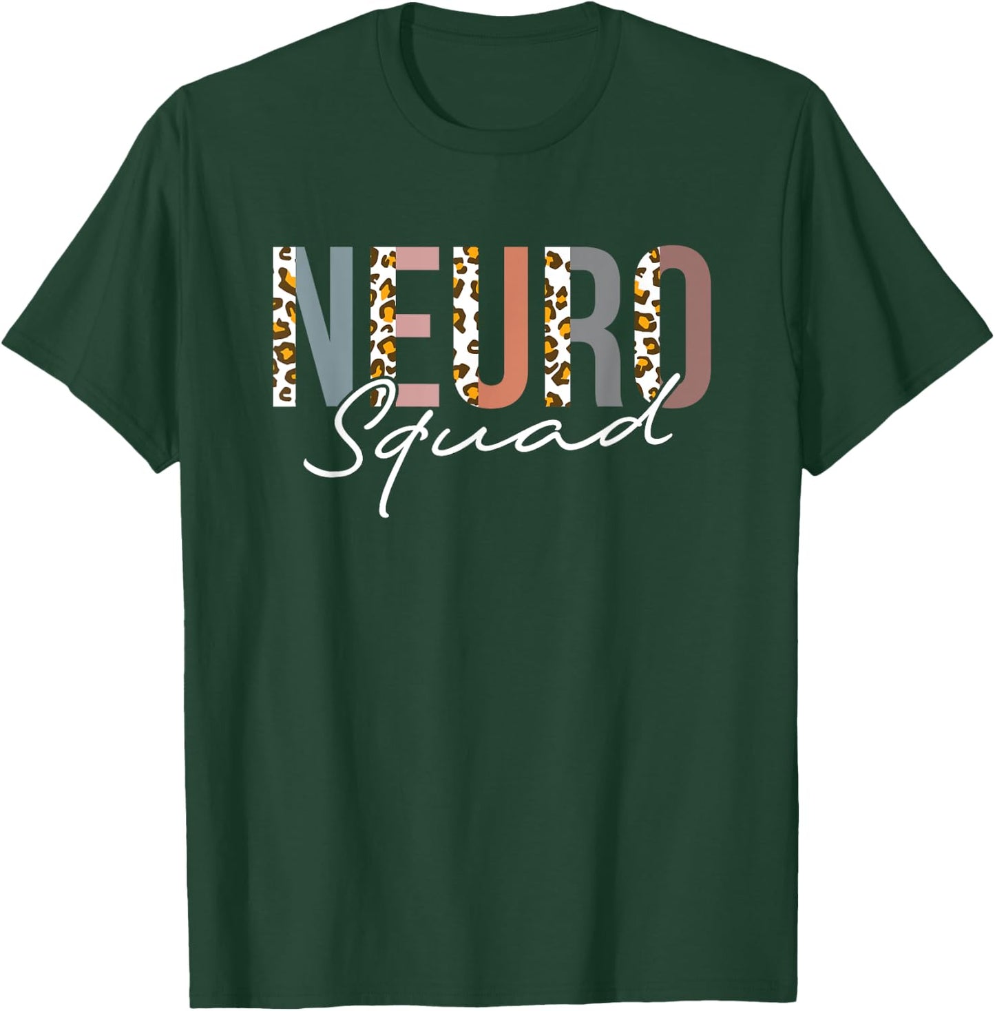 Neurology Neuro Nurse Neuro Tech Neuro Squad T-Shirt - T-Shirt | Forest