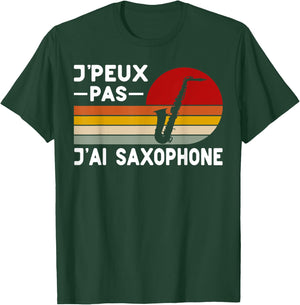Je Peux Pas J'ai Saxophone Teacher Saxophonist Humour Music , Black, S T-Shirt - T-Shirt | Forest
