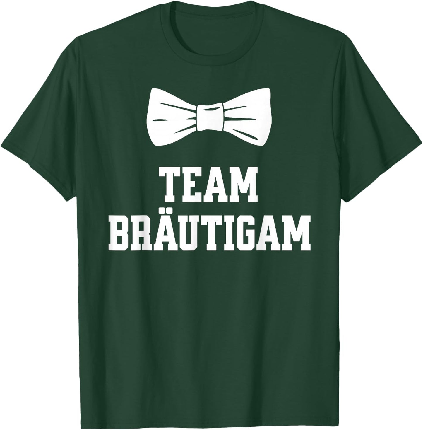 Team Bräutigam JGA T Shirt Polterabend Junggesellenabschied T-Shirt - T-Shirt | Forest