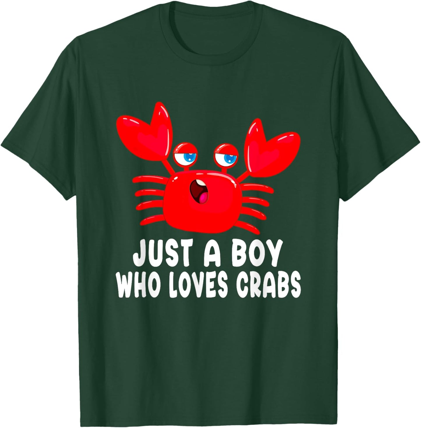 Just a Boy Who Loves Crabs T-Shirt - T-Shirt | Forest
