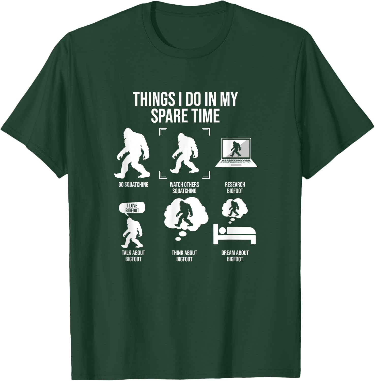 Things I Do In My Spare Time, Funny Squatching T-Shirt - T-Shirt | Forest
