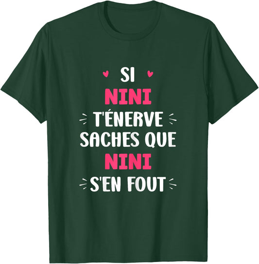 Name Si Nini t'énerve Humor Custom Name Nini , Black, Female X-Small T-Shirt - T-Shirt | Forest