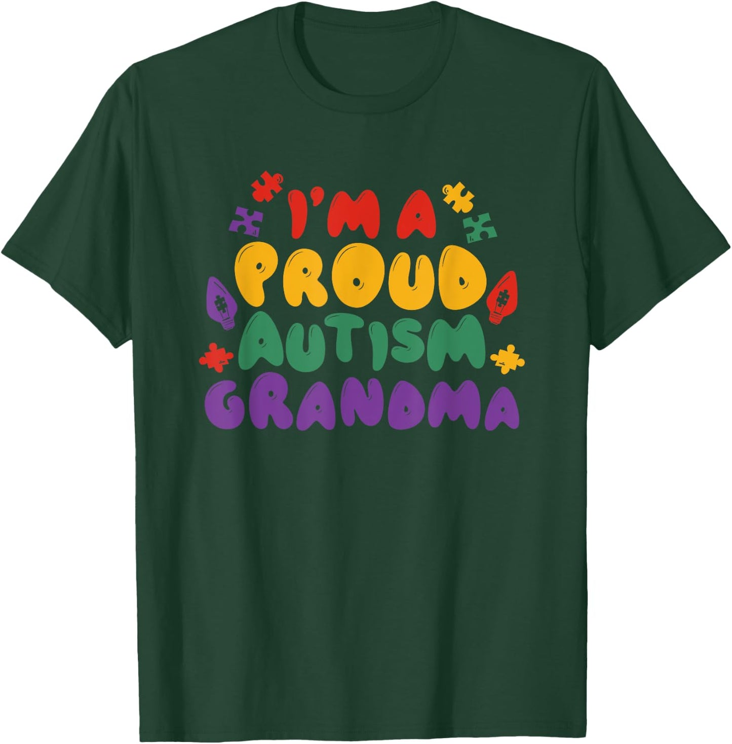 I'm A Proud Autism Grandma T-Shirt - T-Shirt | Forest