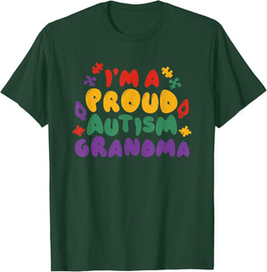 I'm A Proud Autism Grandma T-Shirt - T-Shirt | Forest