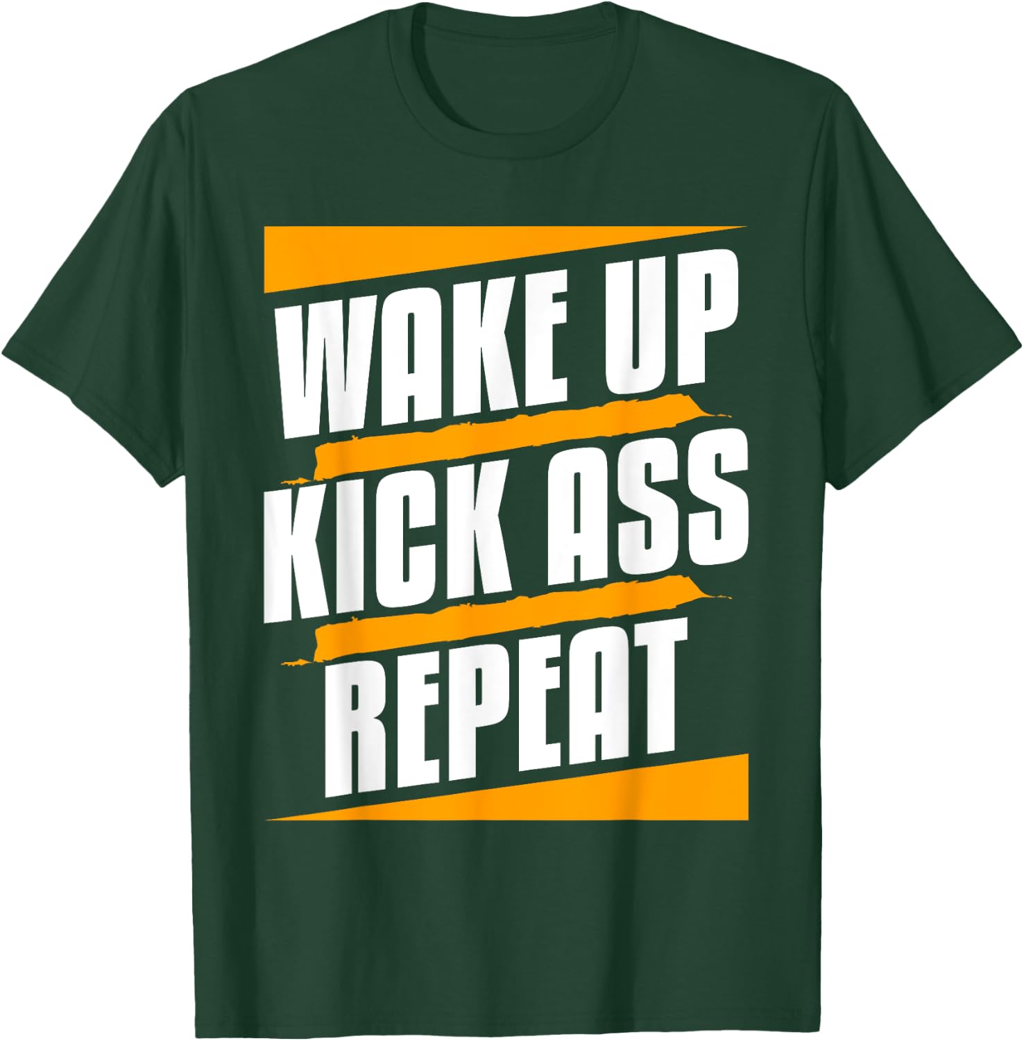 Wake Up Kickass Repeat Funny Workout Exercise Gym Fitness T-Shirt - T-Shirt | Forest