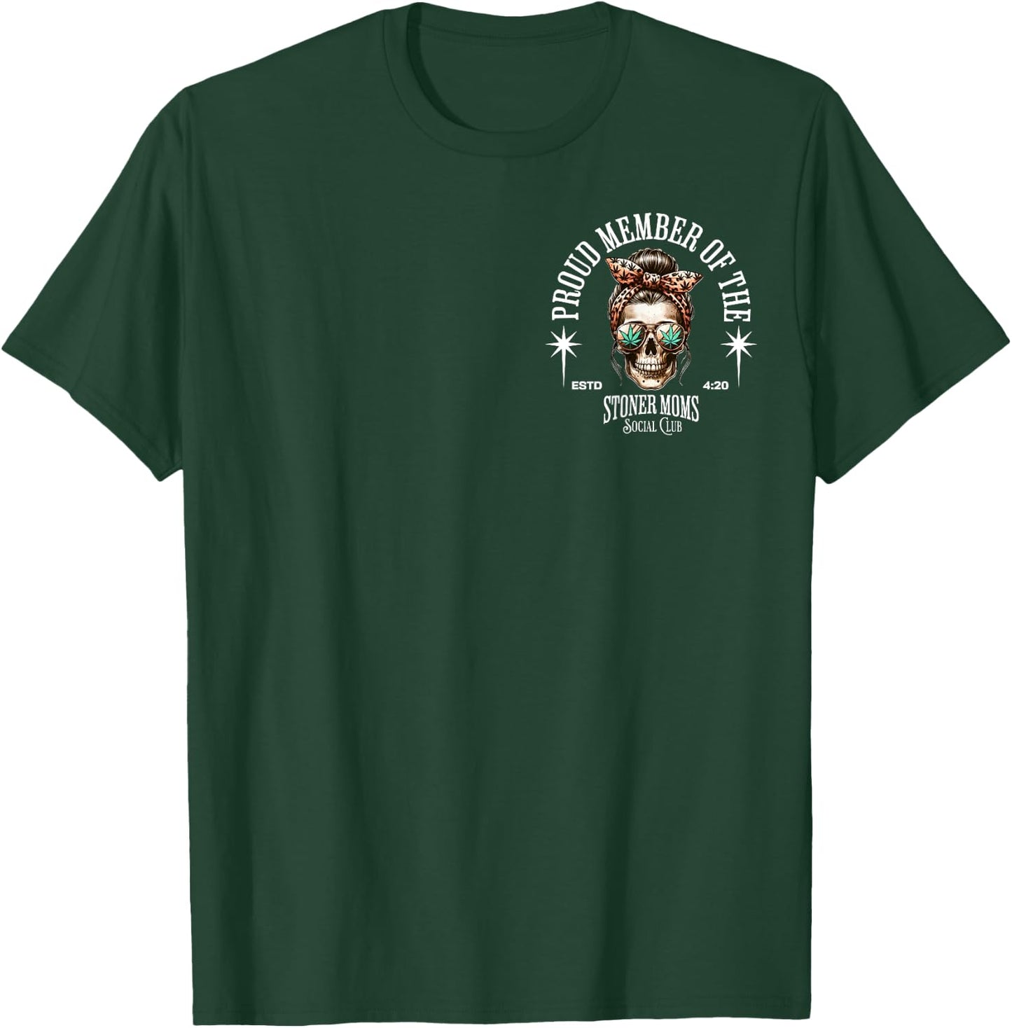 Proud Member Of The Stoner Moms Social Club Skull Leopard T-Shirt - T-Shirt | Forest