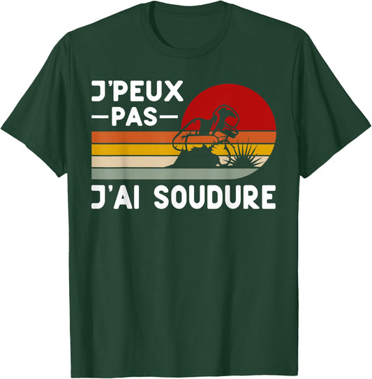 Je Peux Pas J'ai Soudure Humour Welder DIY Funny , Black, S T-Shirt - T-Shirt | Forest