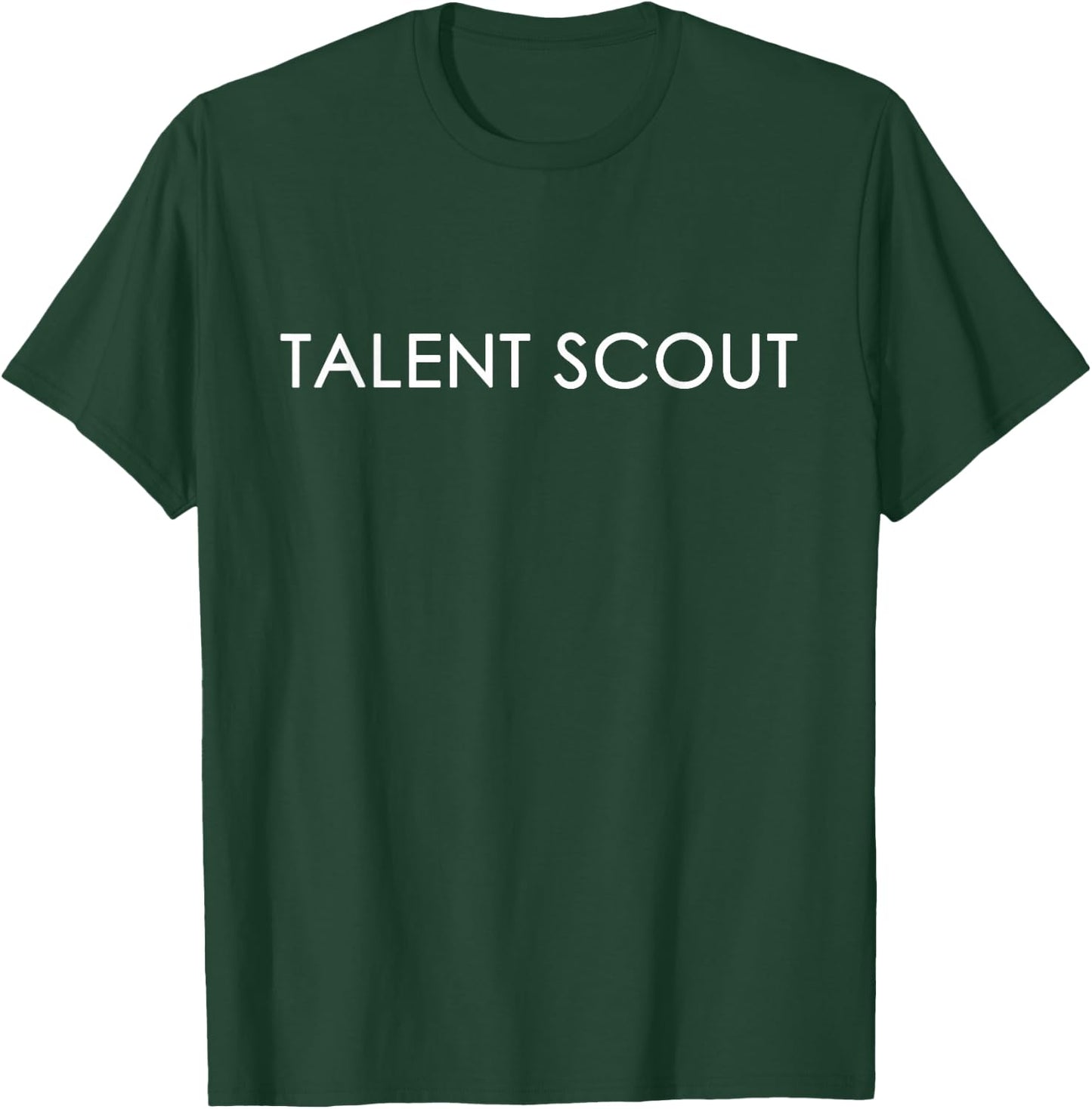 Talent Scout Job T Shirt Women T-Shirt - T-Shirt | Forest