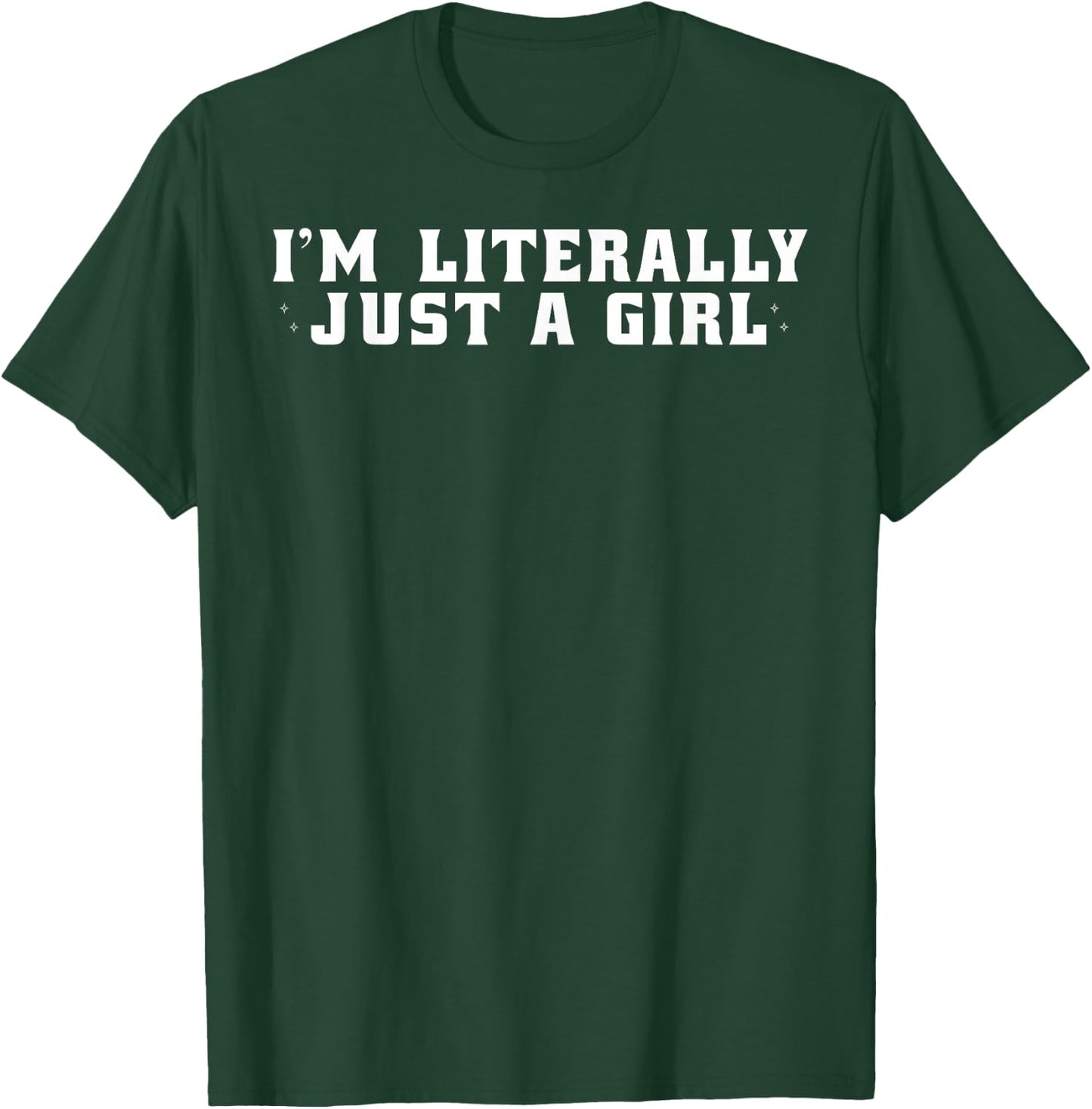Cute Aesthetic Preppy I'm Literally Just A Girl T-Shirt - T-Shirt | Forest