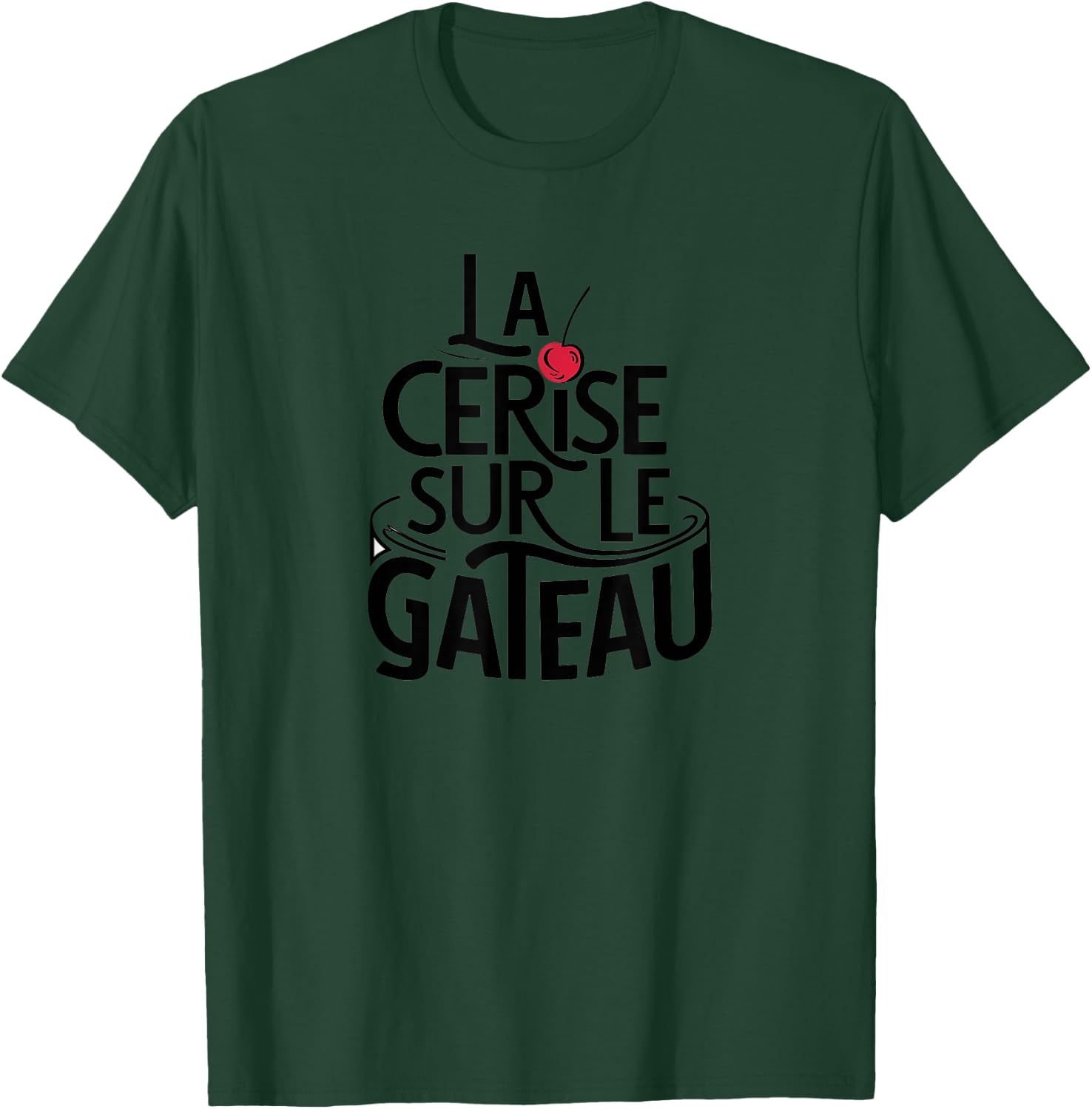 La Cerise sur le Gâteau - French Expression and Humour , grey, S T-Shirt - T-Shirt | Forest