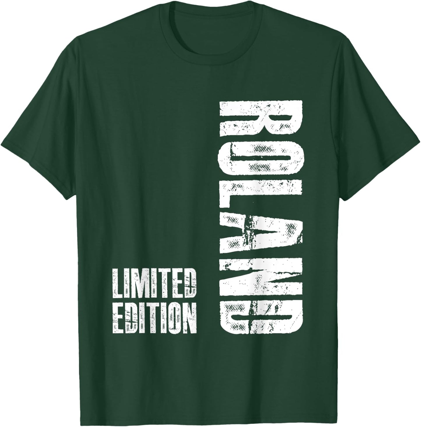 Vornamen Limited Edition Geburtstag Geschenk für Roland T-Shirt - T-Shirt | Forest