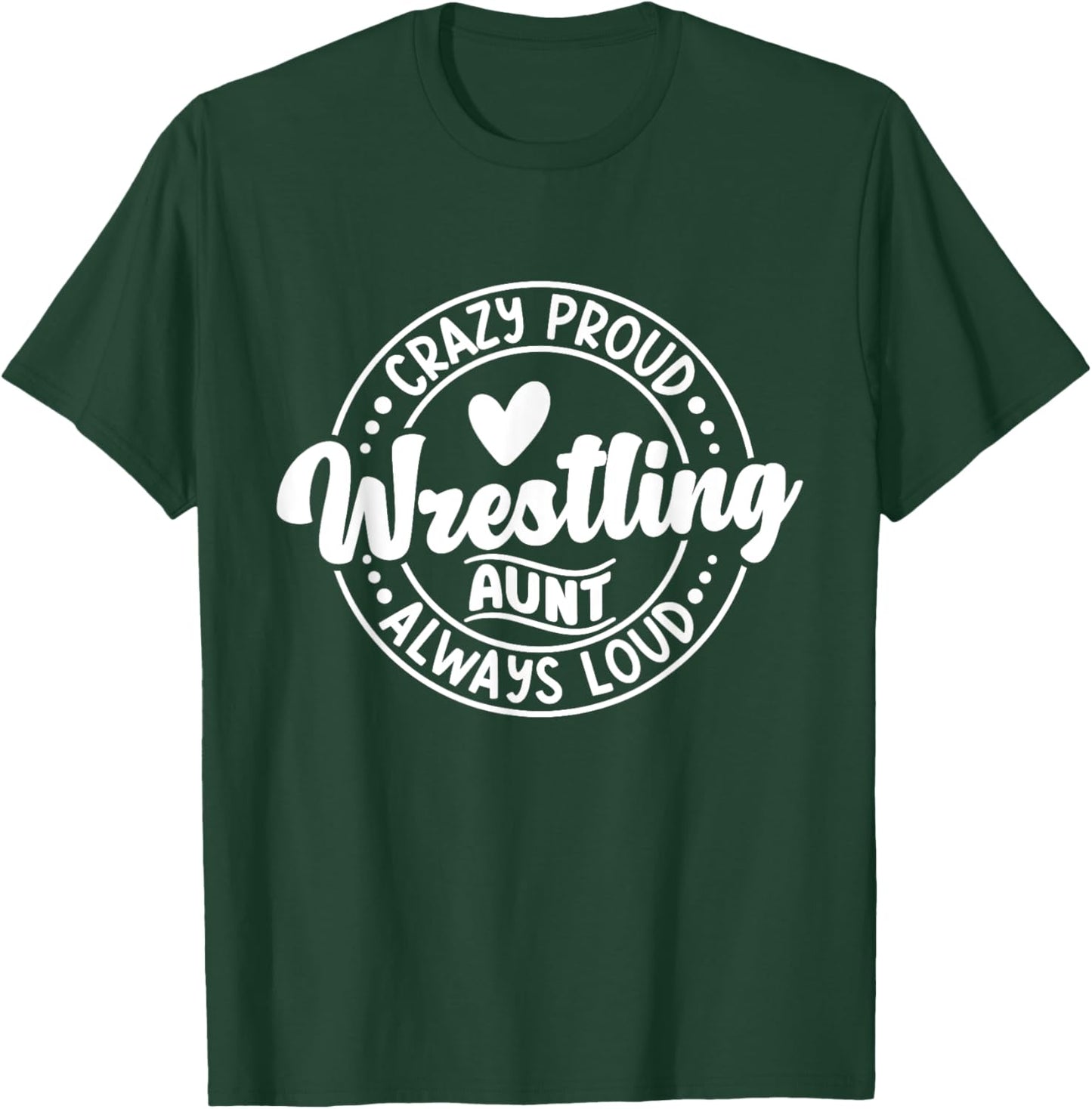 Wrestling Auntie Wrestler Wrestle Proud Aunt Mother's Day T-Shirt - T-Shirt | Forest