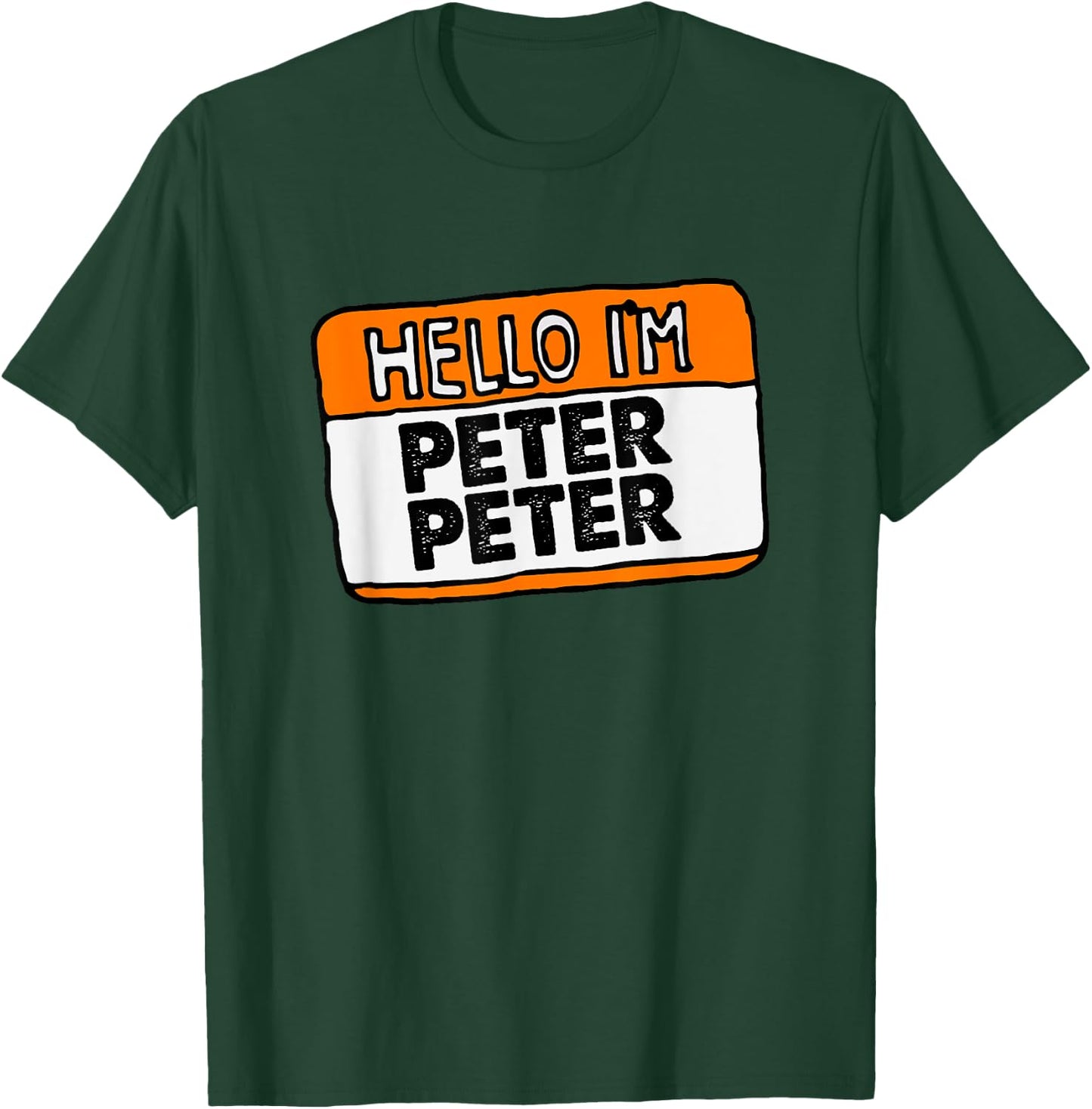 Hello, I'm Peter Peter, Pumpkin Eater! Halloween Name Tag T-Shirt - T-Shirt | Forest