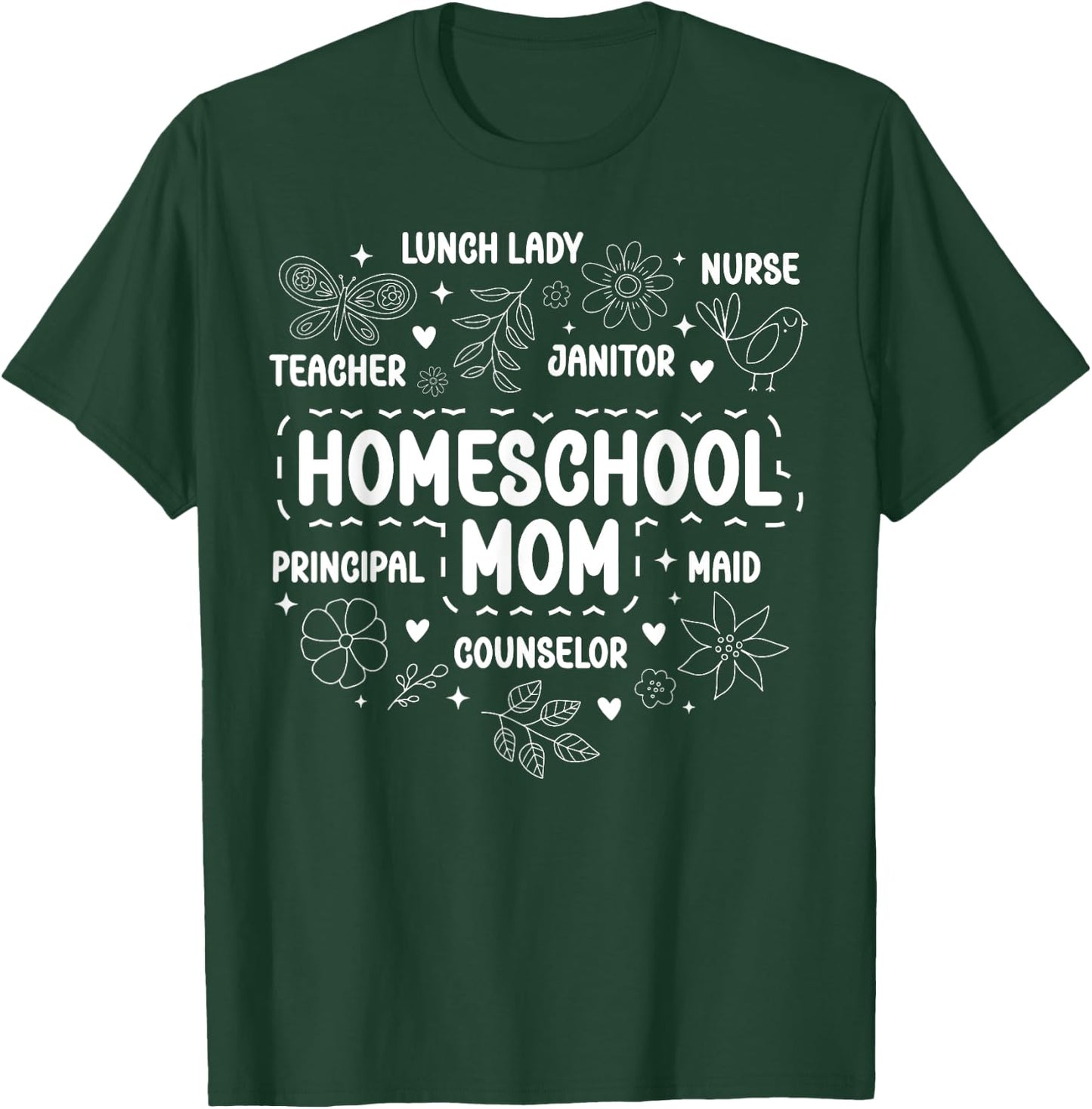 Homeschool Mom Appreciation Homeschooling Mother T-Shirt - T-Shirt | Forest