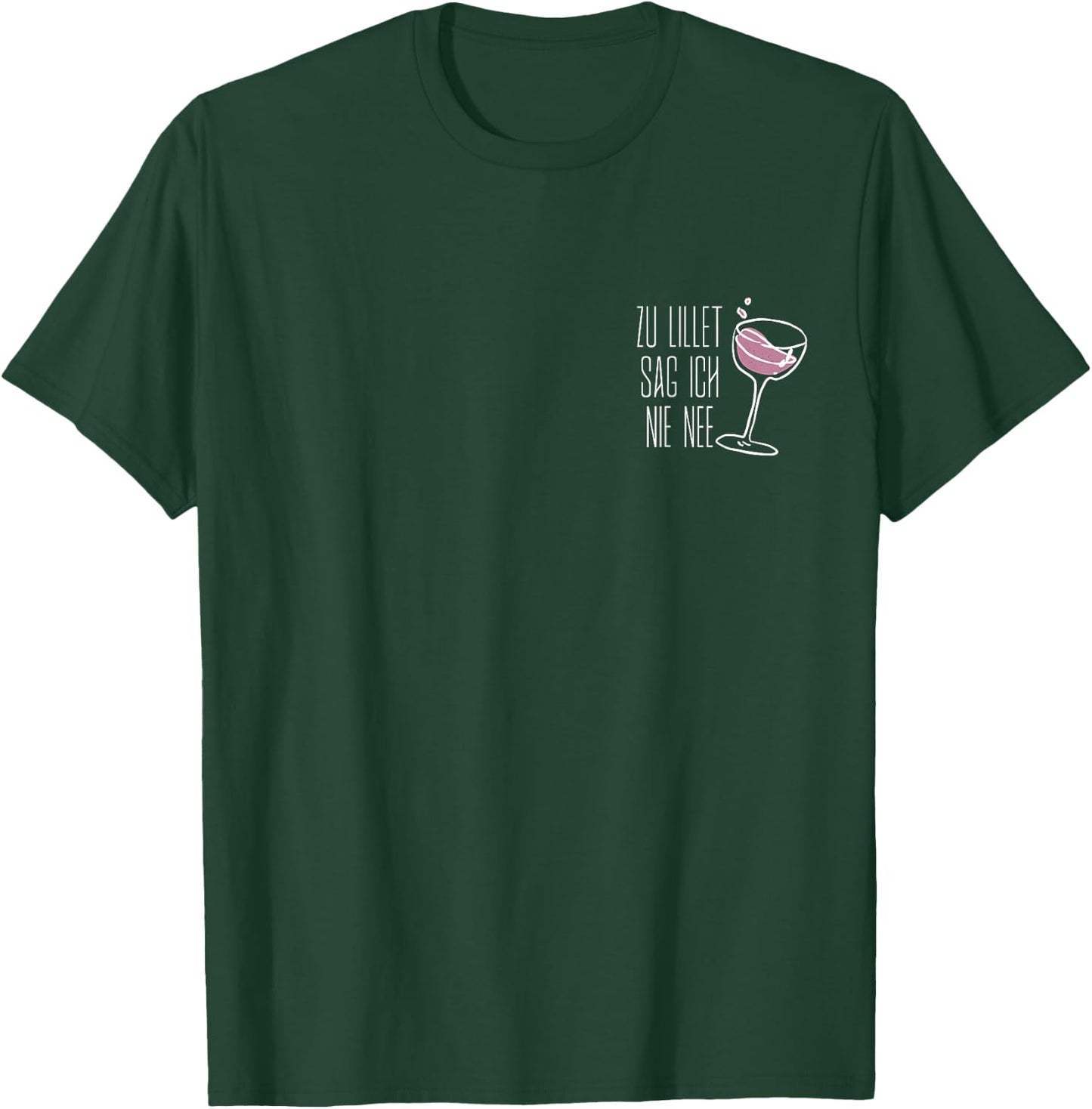 Zu Lillet sag ich nie Nee I Team Wildberry Sommer Wein Likör T-Shirt - T-Shirt | Forest