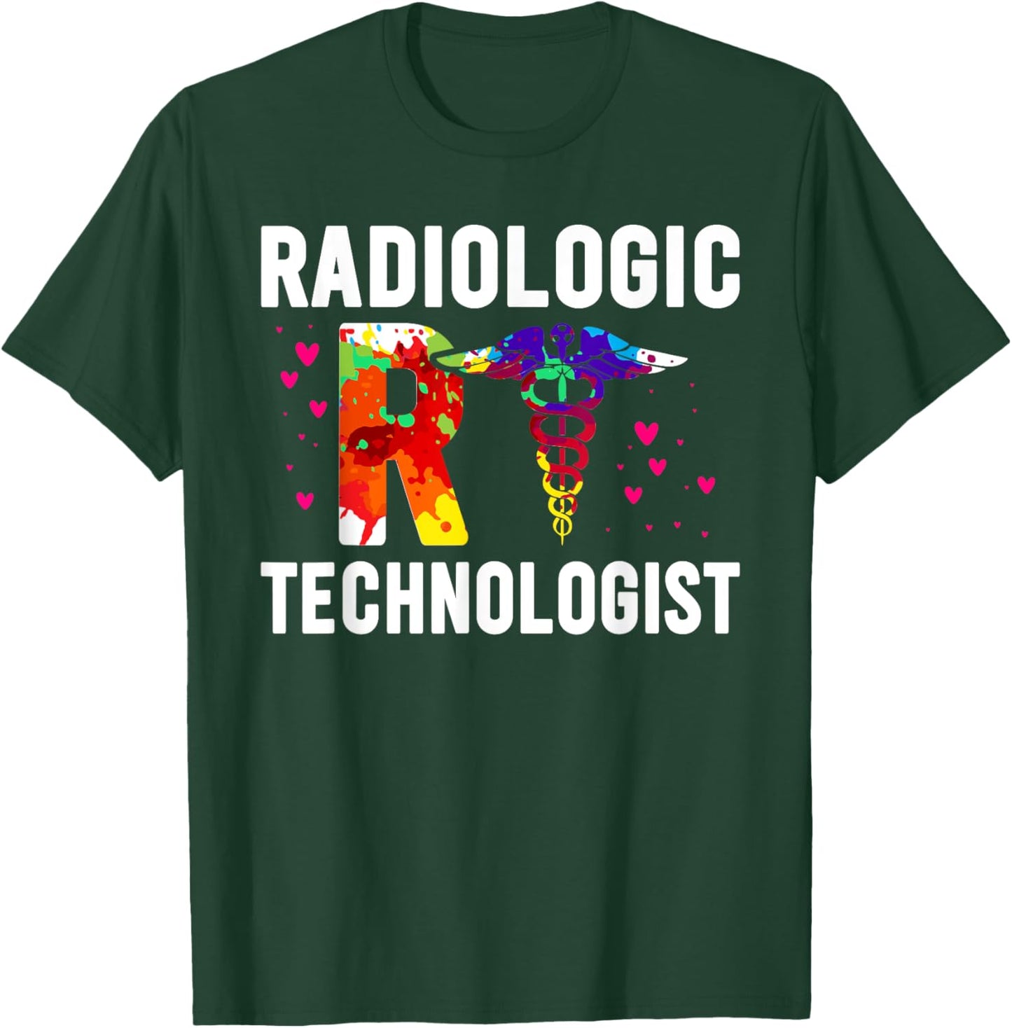 Colorful Radiologic Technologist RT Radiology X-Ray Rad Tech T-Shirt - T-Shirt | Forest