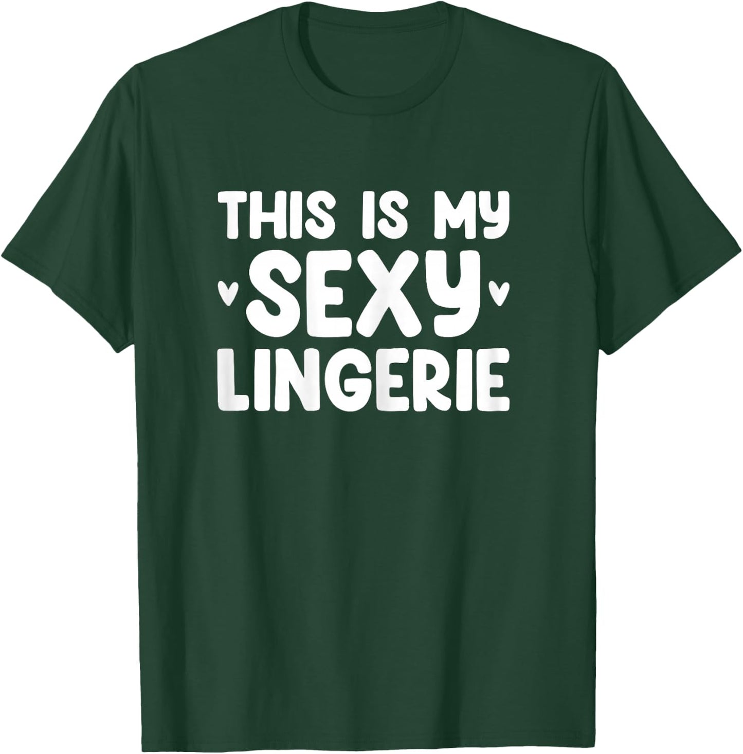 This Is My Sexy Lingerie Night Costume for Wife T-Shirt - T-Shirt | Forest