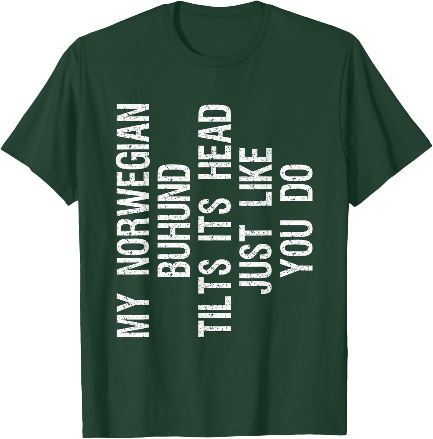 My Norwegian Buhund Dog Tilts Its Head Funny T-Shirt - T-Shirt | Forest