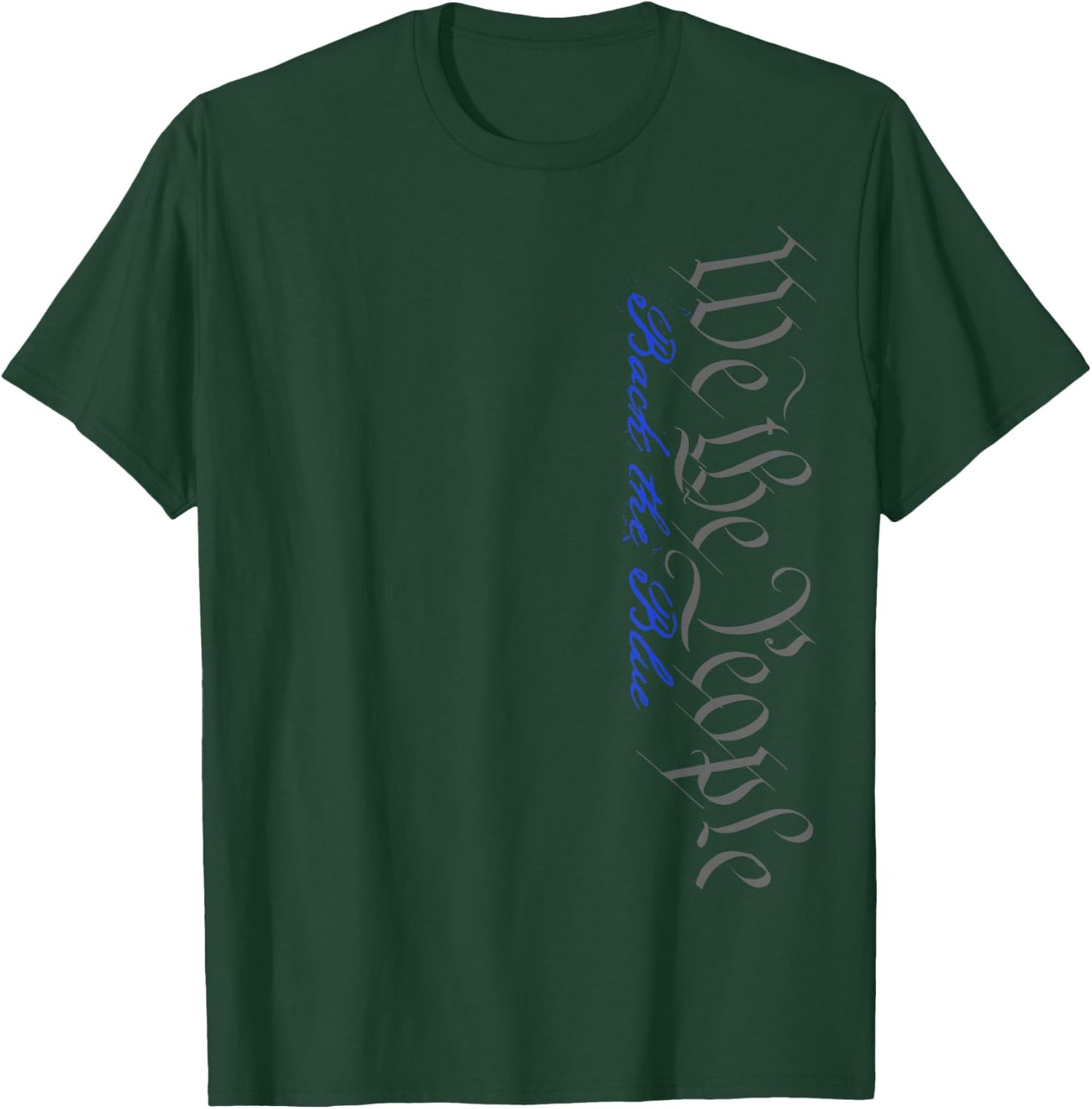 We The People: Back The Blue T-Shirt - T-Shirt | Forest