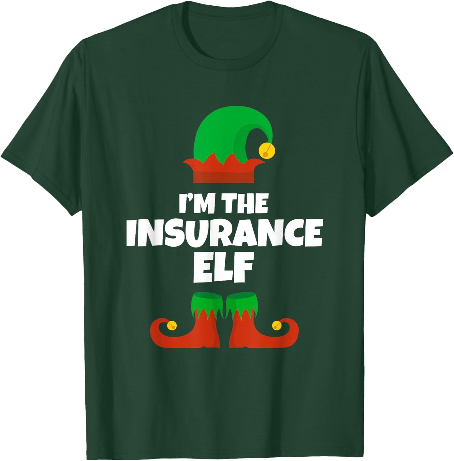 I'm The Insurance Elf Family Pajama Christmas Funny T-Shirt - T-Shirt | Forest