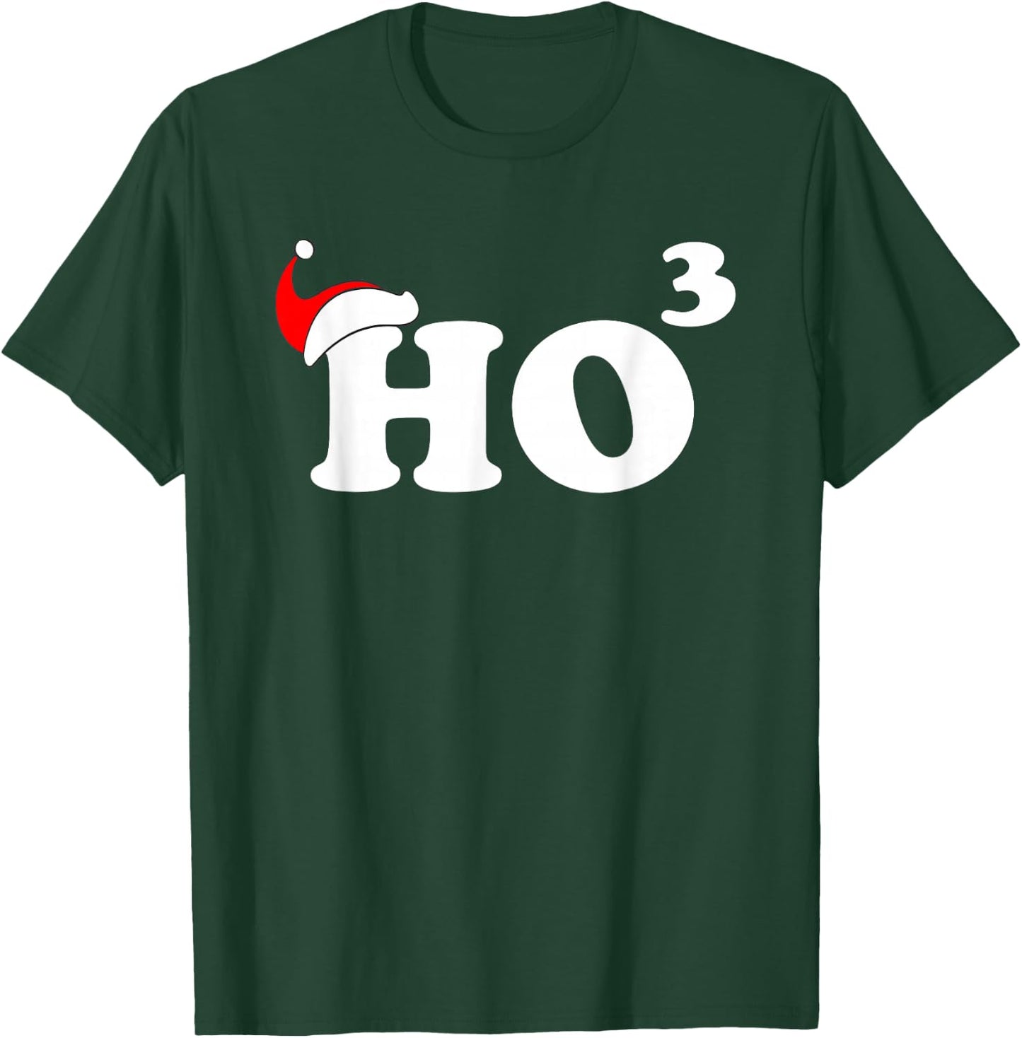 Ho3 Ho Ho Ho Funny Christmas T-Shirt - T-Shirt | Forest