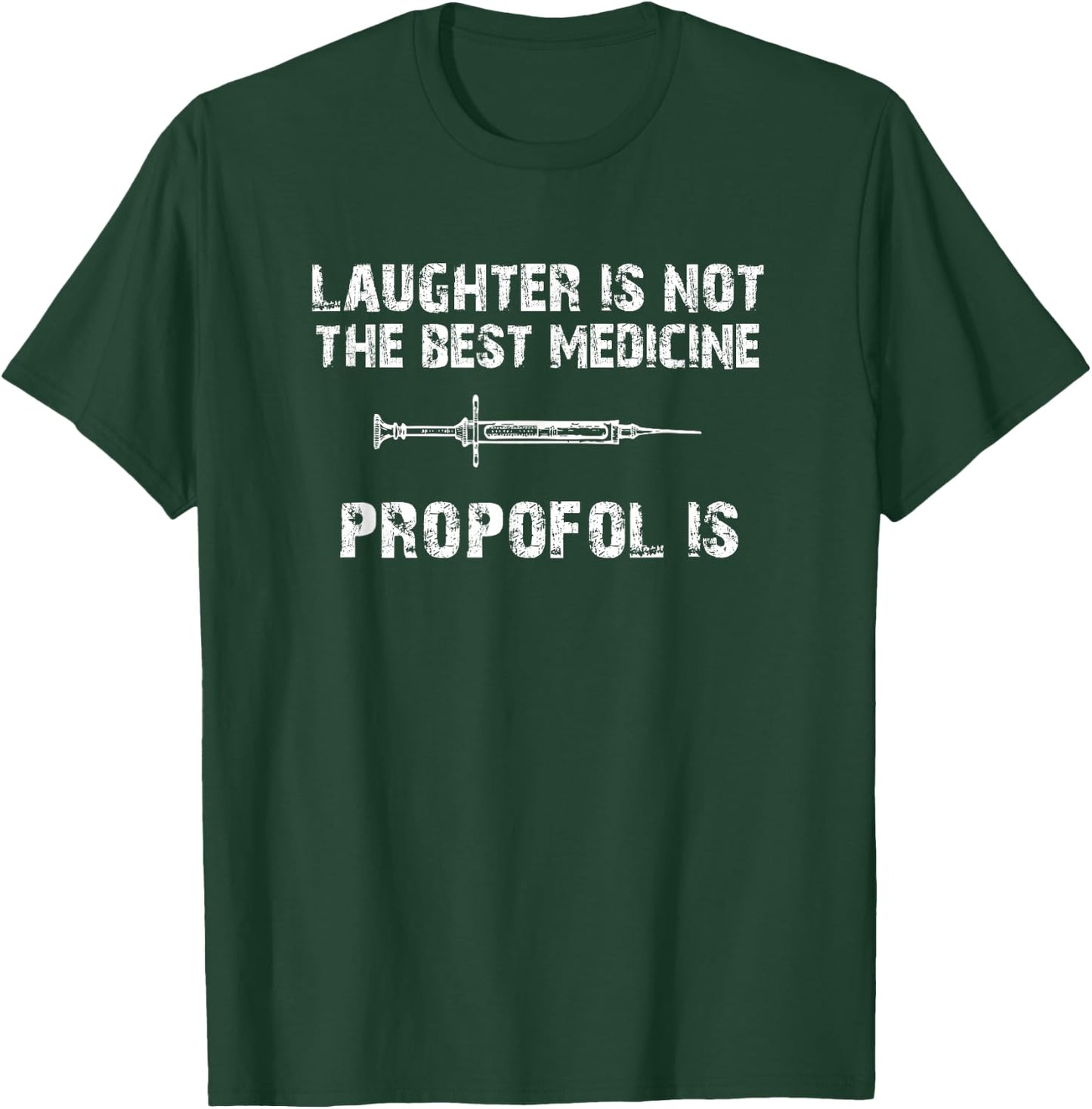 Funny Propofol Anesthesiologist T-Shirt - T-Shirt | Forest
